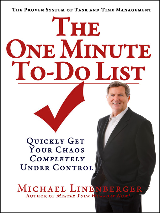 Title details for The One Minute To-Do List by Michael Linenberger - Available